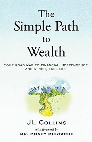 Book cover: The Simple Path to Wealth by JL Collins